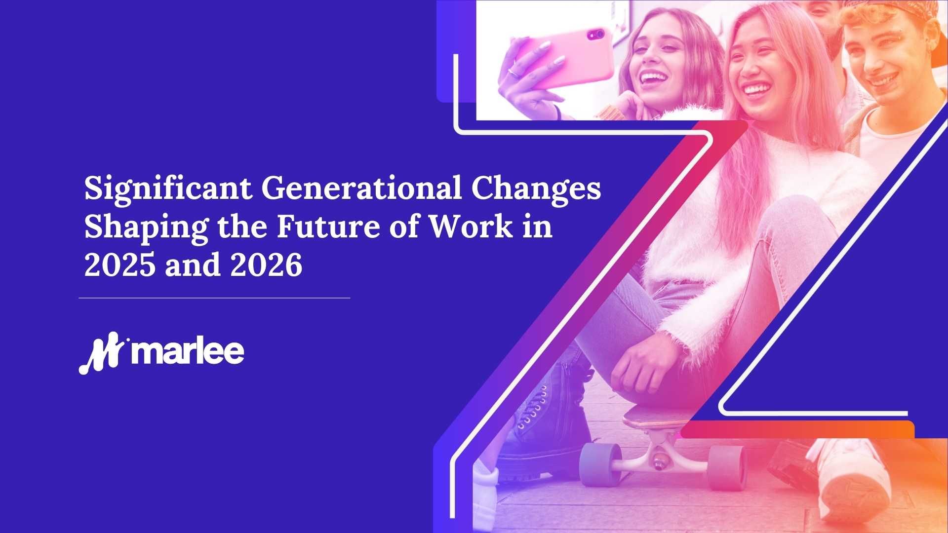 Webcast: Significant generational changes shaping the future of work